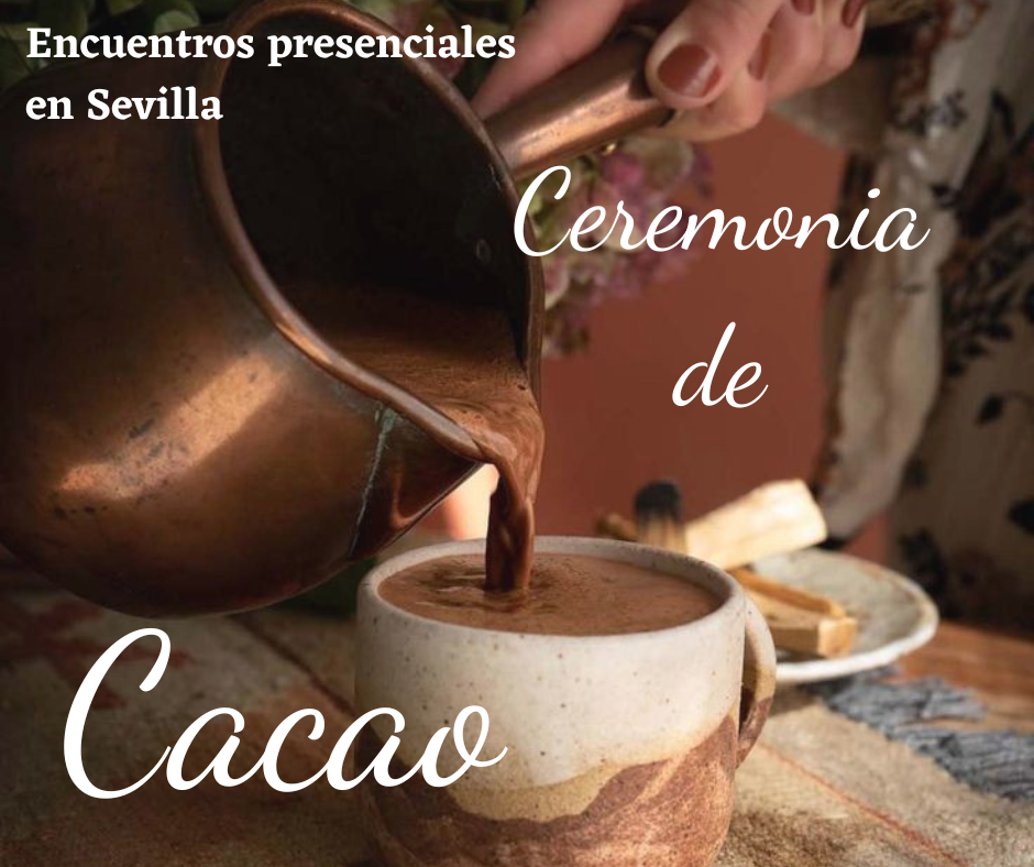 Ceremonia de cacao en Sevilla- Espacio Cuidado Natural